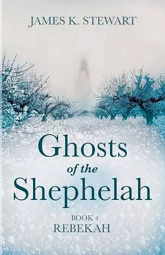 Ghosts of the Shephelah, Book 4 cover