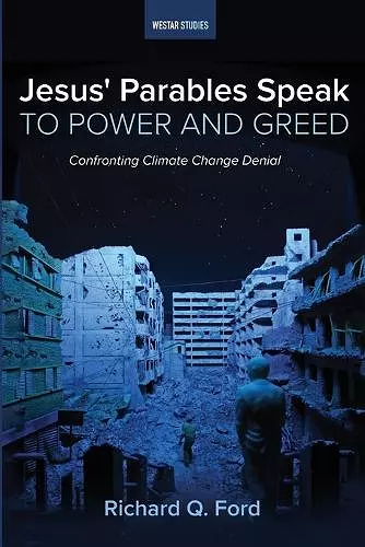 Jesus' Parables Speak to Power and Greed cover