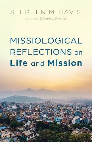 Missiological Reflections on Life and Mission cover