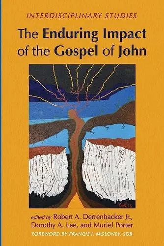 The Enduring Impact of the Gospel of John cover