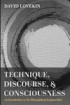 Technique, Discourse, and Consciousness cover