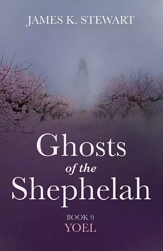 Ghosts of the Shephelah, Book 9 cover