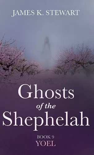 Ghosts of the Shephelah, Book 9 cover