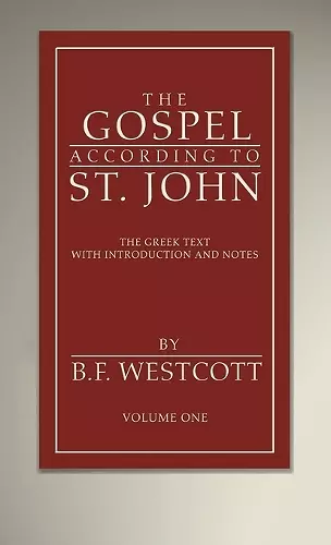 The Gospel According to St. John, Volume 1 cover