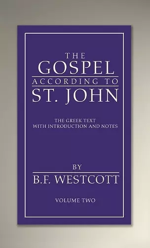 The Gospel According to St. John, Volume 2 cover