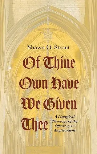 Of Thine Own Have We Given Thee cover
