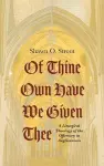 Of Thine Own Have We Given Thee cover