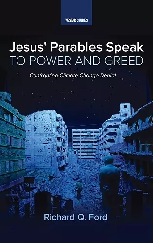 Jesus' Parables Speak to Power and Greed cover