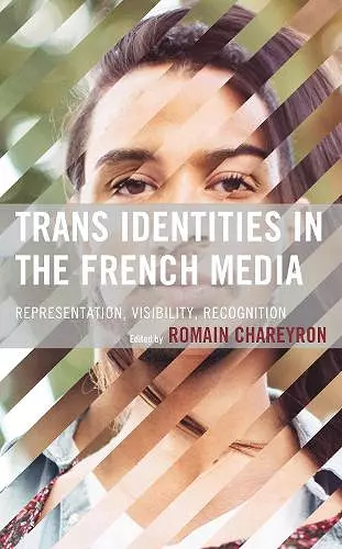 Trans Identities in the French Media cover