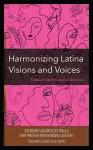 Harmonizing Latina Visions and Voices cover