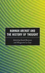 Hannah Arendt and the History of Thought cover