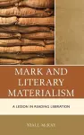 Mark and Literary Materialism cover