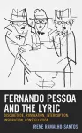 Fernando Pessoa and the Lyric cover