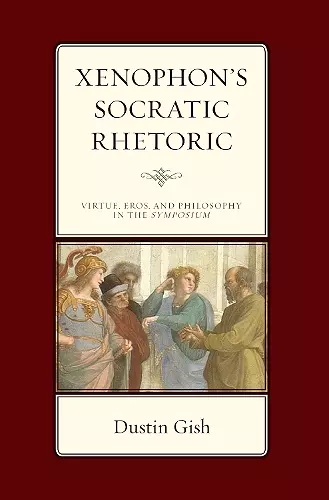Xenophon's Socratic Rhetoric cover