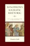 Xenophon's Socratic Rhetoric cover