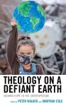 Theology on a Defiant Earth cover