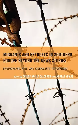 Migrants and Refugees in Southern Europe beyond the News Stories cover
