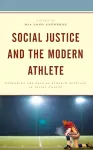 Social Justice and the Modern Athlete cover