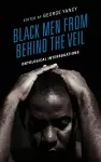 Black Men from behind the Veil cover