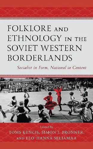 Folklore and Ethnology in the Soviet Western Borderlands cover