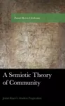 A Semiotic Theory of Community cover