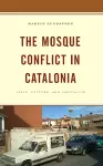 The Mosque Conflict in Catalonia cover