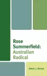 Rose Summerfield: Australian Radical cover