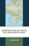 Contemporary Wars and Conflicts over Land and Water in Africa cover