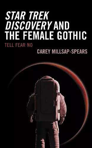 Star Trek Discovery and the Female Gothic cover