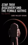 Star Trek Discovery and the Female Gothic cover