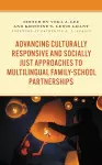 Advancing Culturally Responsive and Socially Just Approaches to Multilingual Family-School Partnerships cover