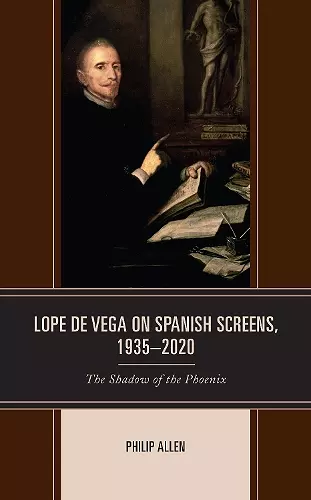 Lope de Vega on Spanish Screens, 1935–2020 cover