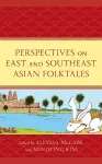 Perspectives on East and Southeast Asian Folktales cover