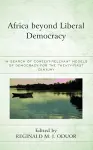 Africa beyond Liberal Democracy cover