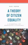 A Theory of Citizen Equality cover