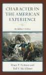 Character in the American Experience cover