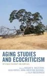 Aging Studies and Ecocriticism cover