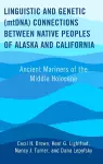 Linguistic and Genetic (mtDNA) Connections between Native Peoples of Alaska and California cover