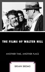 The Films of Walter Hill cover