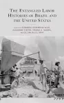 The Entangled Labor Histories of Brazil and the United States cover