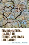 Environmental Justice in Ethnic American Literature cover