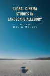 Global Cinema Studies in Landscape Allegory cover