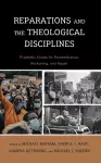 Reparations and the Theological Disciplines cover