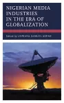 Nigerian Media Industries in the Era of Globalization cover