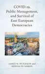 COVID-19, Public Management, and Survival of East European Democracies cover