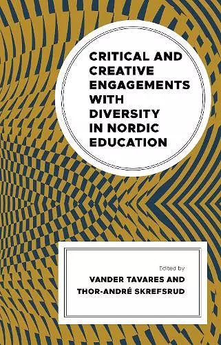 Critical and Creative Engagements with Diversity in Nordic Education cover