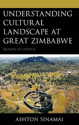 Understanding Cultural Landscape at Great Zimbabwe cover