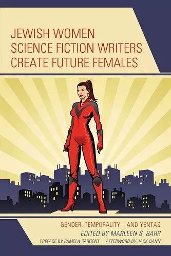 Jewish Women Science Fiction Writers Create Future Females cover