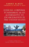 Judicial Corporal Punishment as an Alternative to Incarceration in the United States cover