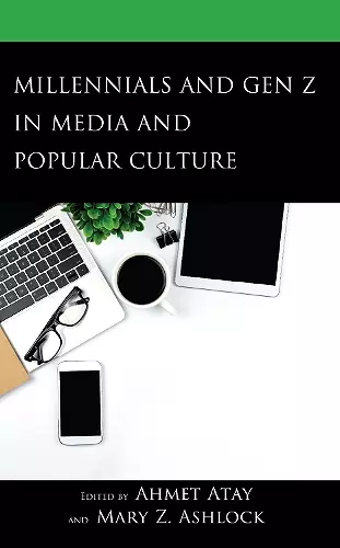 Millennials and Gen Z in Media and Popular Culture cover